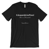 #JeopardyLivePanel "What Is A Podcast" 100% Cotton Unisex T-Shirt