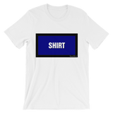 "SHIRT" Unisex short sleeve t-shirt