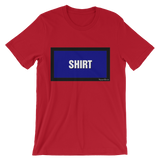 "SHIRT" Unisex short sleeve t-shirt